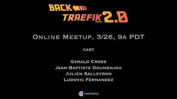 Back to Traefik 2.0 - Gigawatts of Routing Power