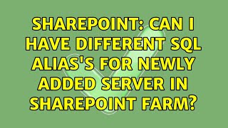Sharepoint: Can i have different SQL alias's for newly added server in SharePoint farm?