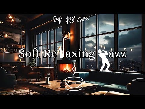 Relaxing Jazz Instrumental Music for Studying, Working☕Smooth Jazz Music & Cozy Coffee Shop Ambience