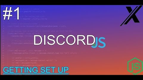 How To Start a Discord Bot | Getting Set Up | Discord.JS 12V | Episode #1