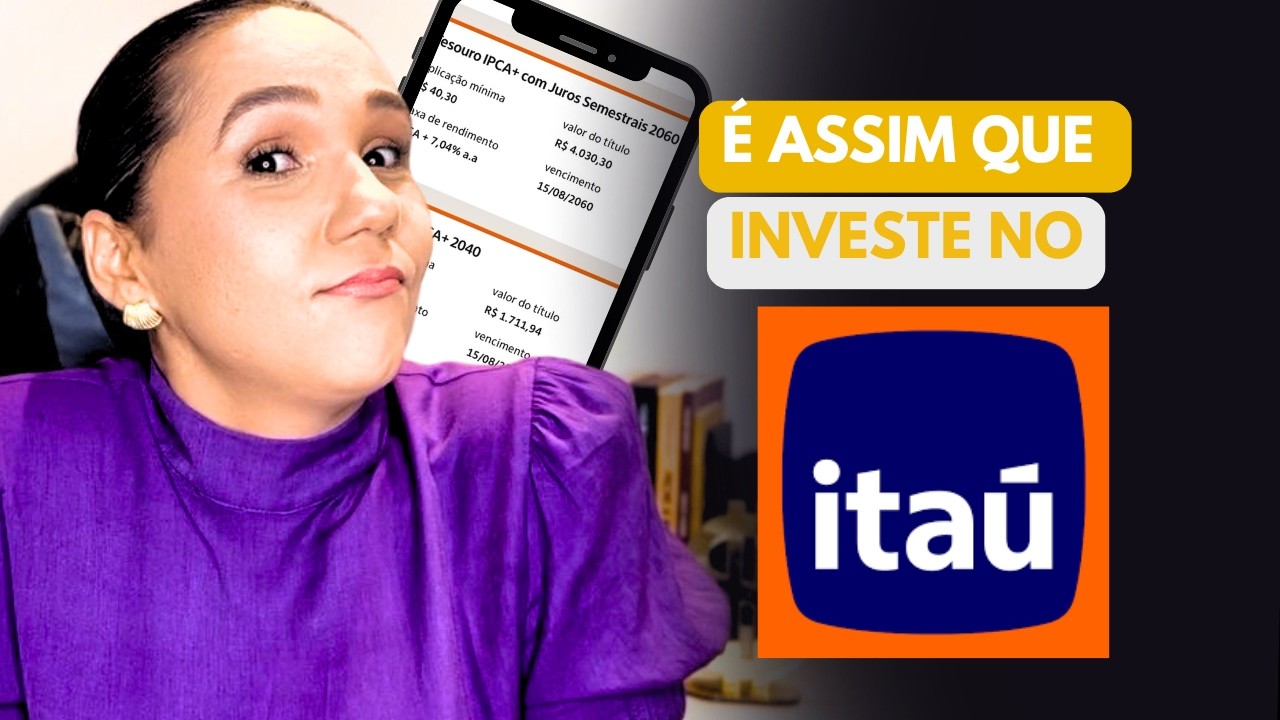 COMO COMEÇAR A INVESTIR DINHEIRO Do Zero pelo ITAÚ? Veja Como investir pelo Celular no Banco Itaú