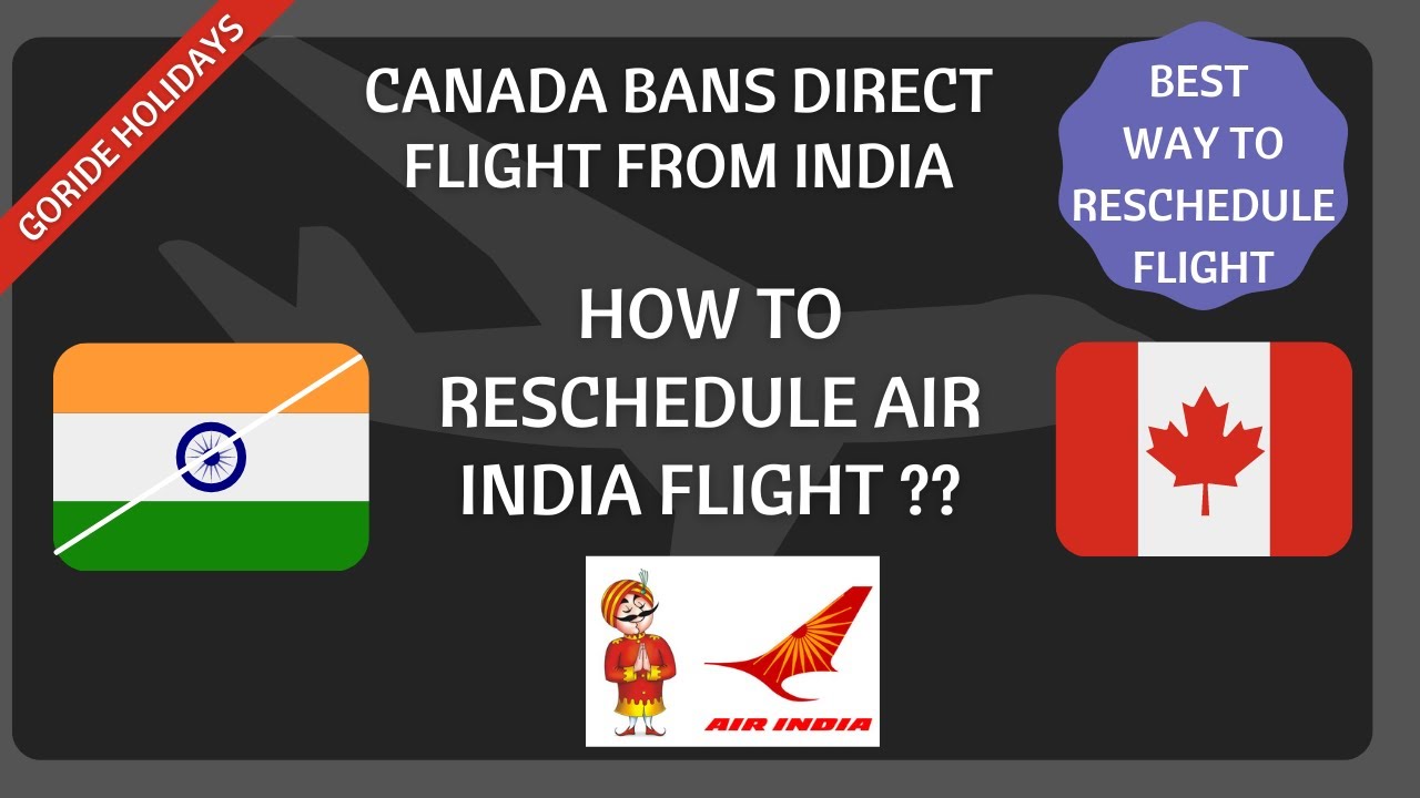 How To Reschedule Air India Flight Best Way To Reschedule Flight