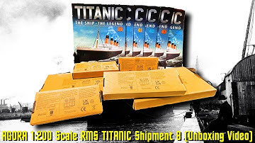 AGORA Models 1:200 Scale Build the RMS TITANIC Shipment 8 (Unboxing Video)