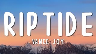 Vance Joy - Riptide (Lyrics)