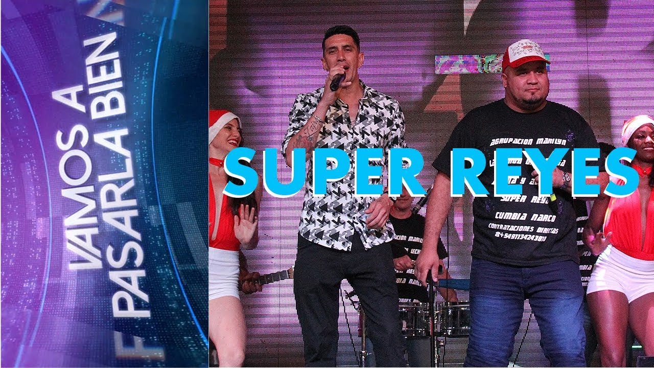 SUPER REYES VAMOS A PASARLA BIEN 22 DE DICIEMBRE YouTube