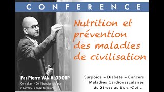 Conférence (extrait): Nutrition & Prévention des maladies de civilisation
