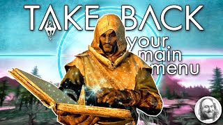 Take Back Your Main Menu || Epic Edits || Skyrim Mods