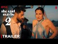She Said Maybe 2 - Trailer (2025) | Beritan Balci, Serkan Çayoğlu, Cansu Tosun, Where to Watch, Plot