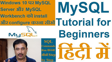 MySQL Tutorial #1 in Hindi : How to Install MySQL on Windows 10