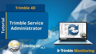 T4D Server - Trimble Service Administrator