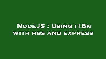 NodeJS : Using i18n with hbs and express