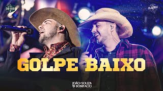 João De Souza e Bonifacio - Golpe Baixo | DVD Na Beira Do Rio
