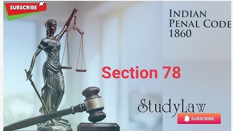 Section 78 IPC, Indian Penal Code