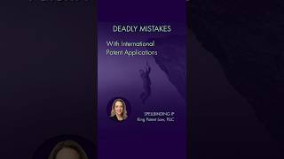 DEADLY MISTAKES with International Patent Application Filing