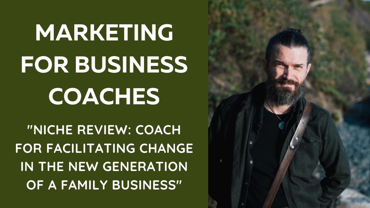 Marketing for Business Coaches "Niche Review Coach for the New