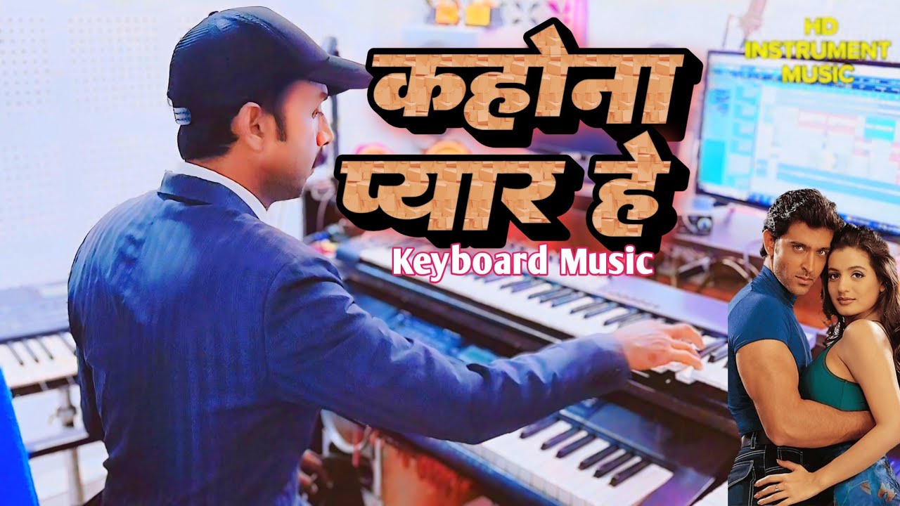 kaho Naa Pyaar Hai || instrumental music || Keyboard Music