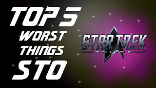 Top 5 Worst Things about Star Trek Online