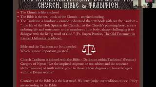 Catechism & Theology Session I, Class 4  Holy Tradition and Interpreting the Scriptures