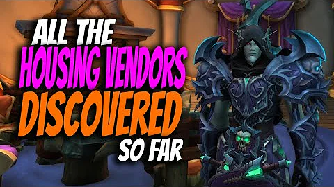 WoW Player Housing | Location of ALL the Housing Vendors FOUND so far!