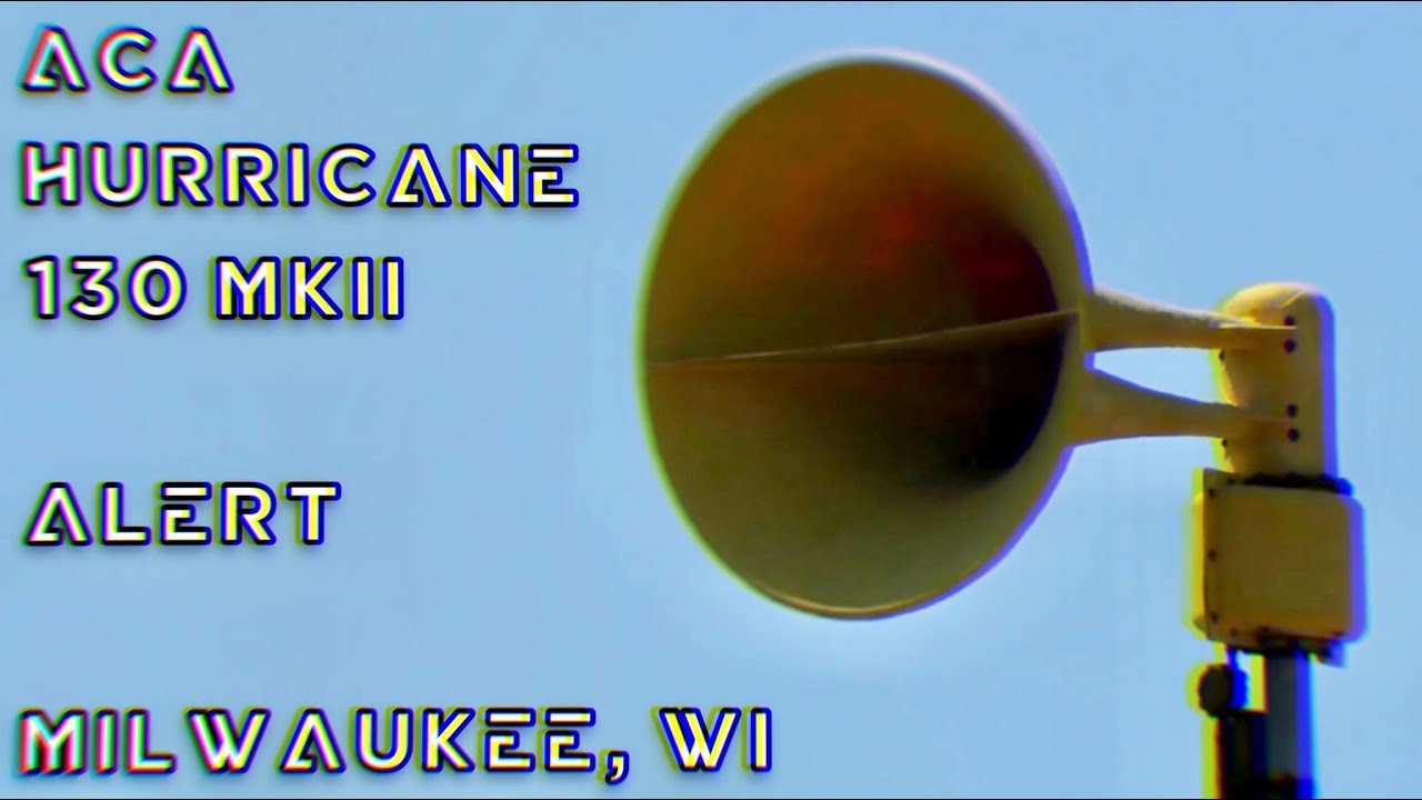 ACA Hurricane 130 MKII Siren Test, Alert, Milwaukee, WI YouTube