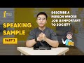 BÀI MẪU IELTS SPEAKING PART 2  - A PERSON WHOSE JOB IS IMPORTANT TO SOCIETY