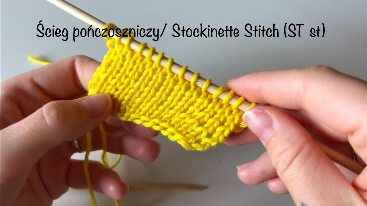 Ścieg pończoszniczy/ Stockinette stitch (St st)