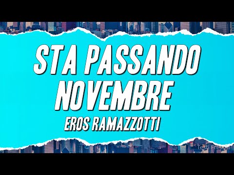 Eros Ramazzotti - Sta passando novembre (Testo)