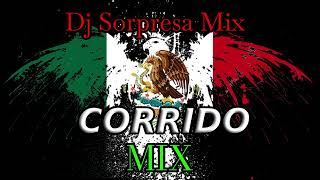 CORRIDOS MIX LOS MAS CHINGONES PA PISTEAR