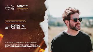 Future Sound of Egypt 790 with Aly &amp; Fila (Dan Stone pres. Argento Takeover)