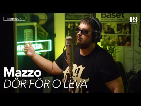 Mazzo - DÖR FÖR O LEVA // Live från Båset [P3 Din Gata]