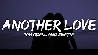 Tom Odell - Another Love (Lyrics) [Zwette Edit] Resimi
