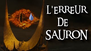 Le Seigneur des Anneaux - L'Erreur de Sauron