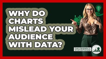 Why Do Charts Mislead Your Audience With Data? - The Friendly Statistician