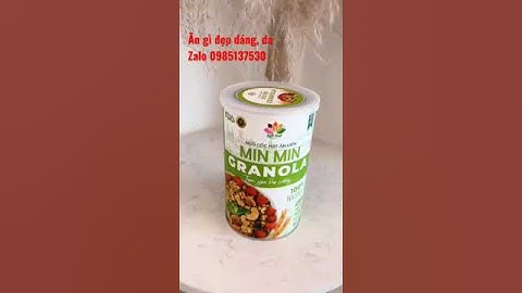Ăn gì đẹp dáng đẹp da #granola #minmin #healthylifestyle #healthyfood