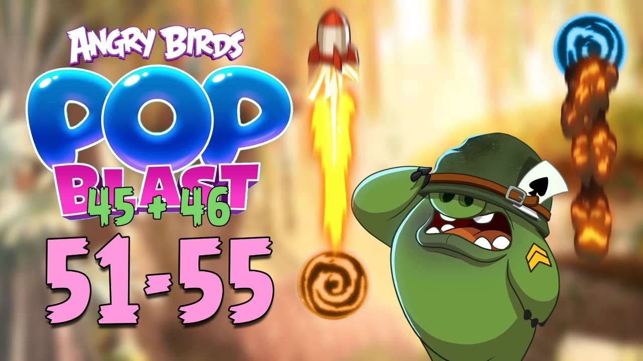 Angry Birds Pop Blast Gameplay Pt 10: Levels 51-55 - CORPORAL PIG Unlocked + Portals!