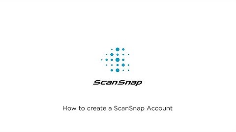How to create a ScanSnap Account