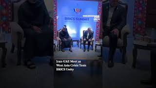 Iran UAE Meet as West Asia Crisis Tests BRICS Unity | N18 G