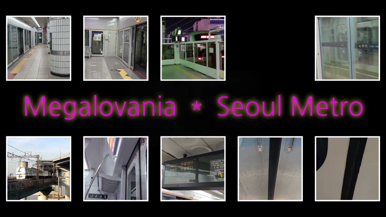 [교통합성] Megalovania feat  Seoul Metro