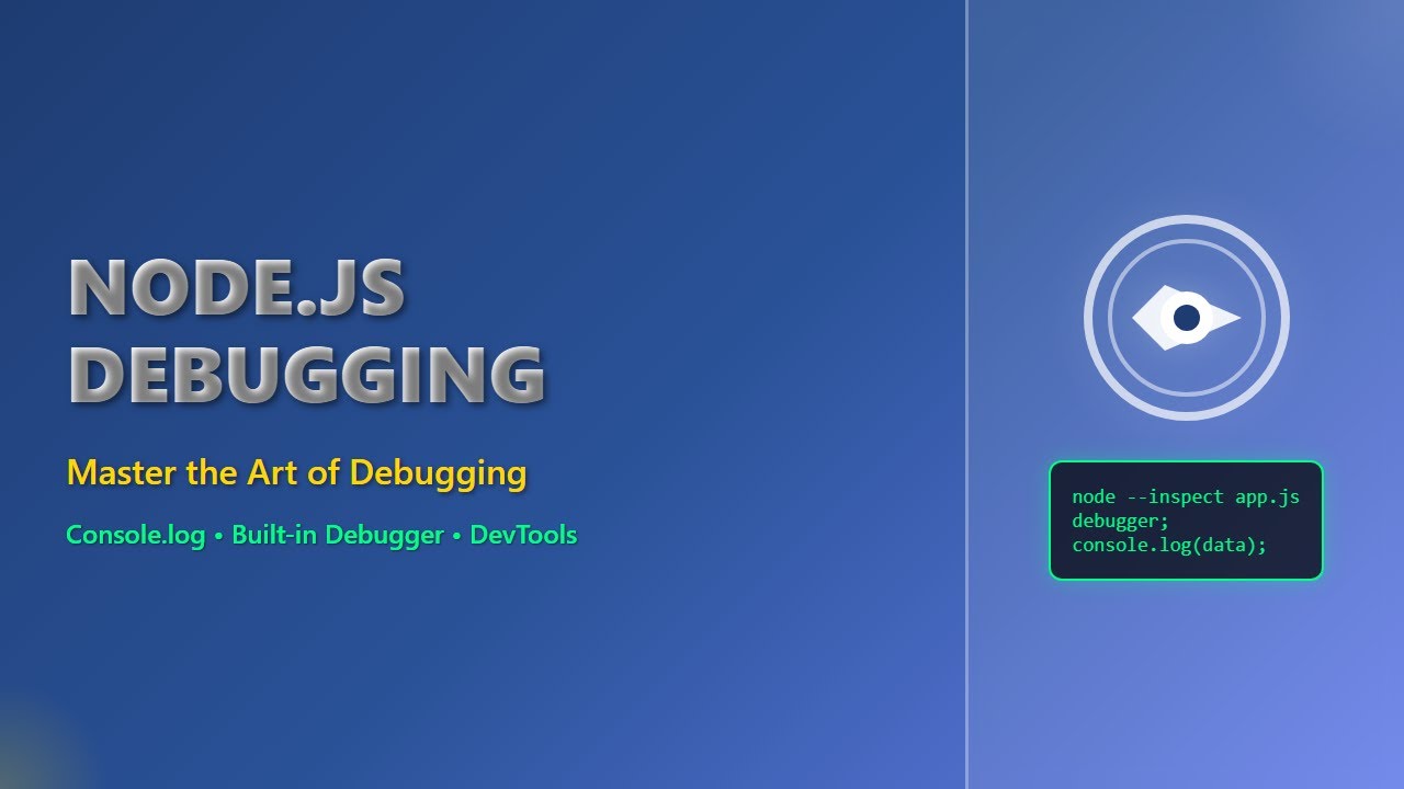 Node.js Debugging: Master Console Logs, Built-in Debugger & VS Code ...