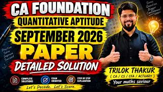 CA Foundation Sept 2026 Quantitative Aptitude Paper |ICAI Paper Detailed Solution |#answerkey #icai 