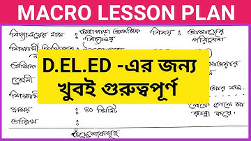 D El ed Macro lesson plan।D. El. Ed Lesson plan।Macro lesson plan।Macro lesson plan for D.el.ed।