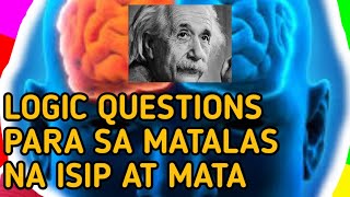 LOGIC AND QUESTIONS PARA SA MATALAS NA ISIP AT MATA screenshot 2