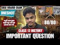 Class 12 History Important Questions CBSE Board Exam 2026 | 90% Marks Guaranteed #class12thhistory 