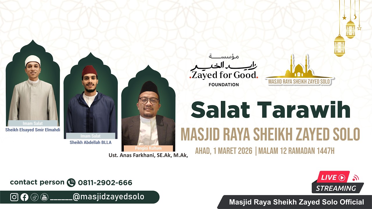 Salat Tarawih Day 12 Masjid Raya Sheikh Zayed Solo
