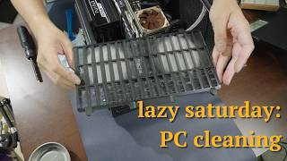 a bit of PC spring cleaning | lazy saturday