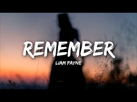 Liam Payne - Remember (Lyrics)