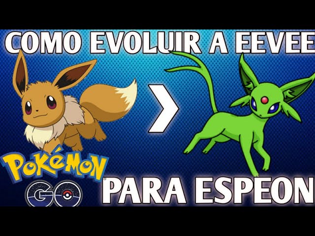 Como evoluir Eevee para Espeon no Pokémon GO 