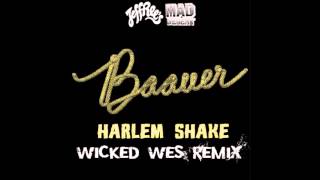 Baauer - Harlem Shake (Wicked Wes Remix) Cover Art