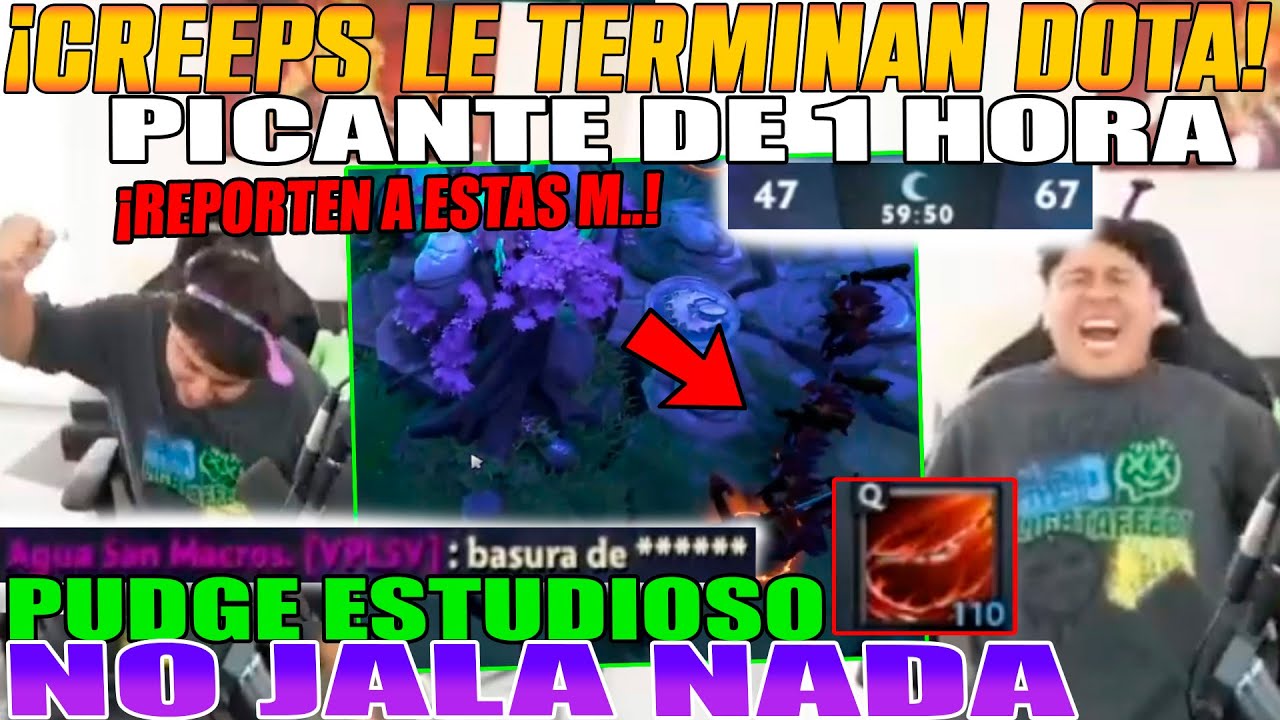 CREEPS LE TERMINAN DOTA PICANTE DE 1H! MACARIUS VOLANDO CN TEAM, PUDGE ESTUDIOSO NO JALA NADA DOTA 2