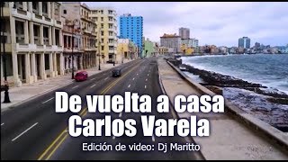 CARLOS VARELA - De vuelta a casa